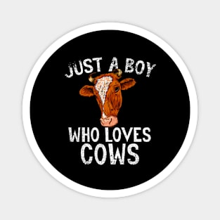 Just A Boy Who Loves Cows Magnet